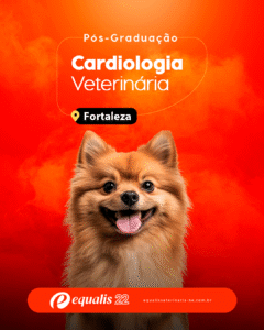 Curso de Pós-Graduação em Cardiologia Veterinária de Cães e Gatos Semipresencial – Fortaleza 2026